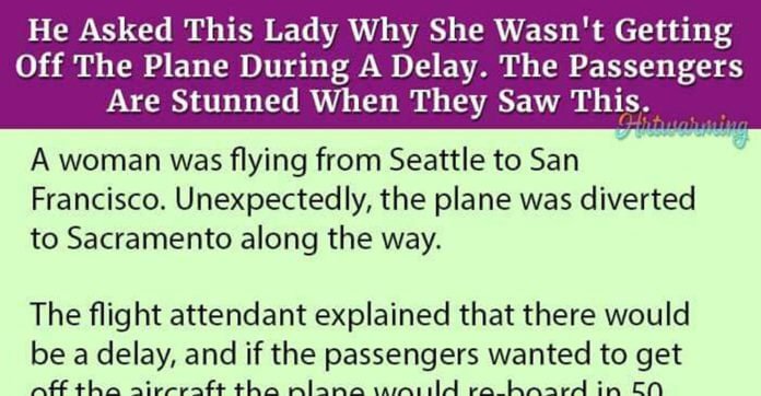 Woman Refused To Exit The Plane During A Delay.…